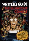 The Writer's Guide
            to the Business of Comics